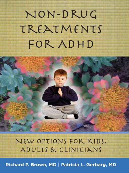 Title details for Non-Drug Treatments for ADHD by Richard P. Brown - Wait list